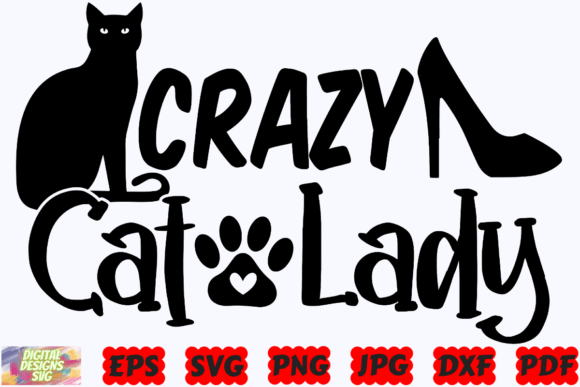 Crazy Cat Lady SVG: Graphics for Crafts