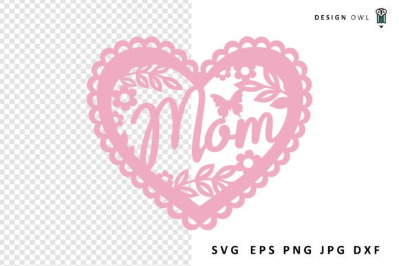 Floral Mom Lace Heart - SVG Cut File
