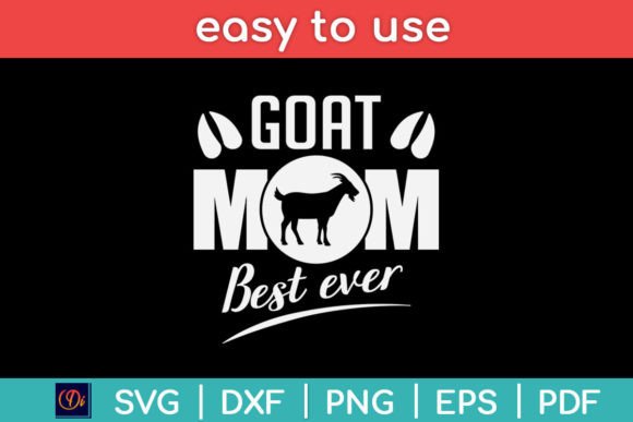 Goat Mom SVG: Crafts & Graphics for Branding