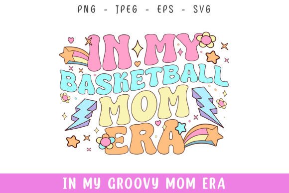 Groovy Basketball Mom Graphics for Crafts