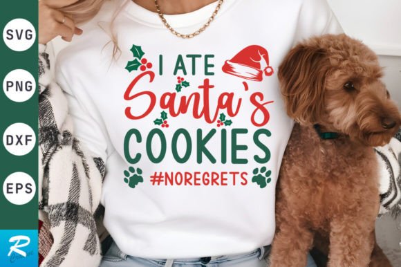I Ate Santa's Cookies: Fun SVG Graphics for Crafts