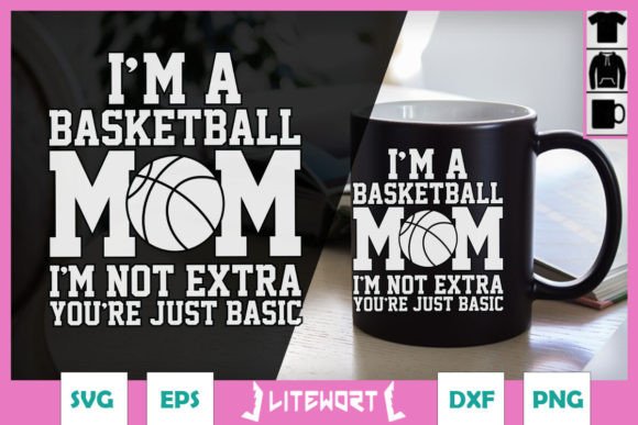 I'm a Basketball Mom SVG: Graphics for Crafts