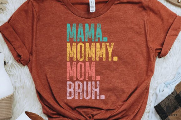 MAMA MOMMY MOM BRUH MOTHERS DAY SVG