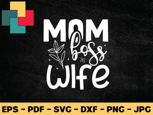 Mom Boss Wife SVG: A Designer's Take on Modern Embroidery
