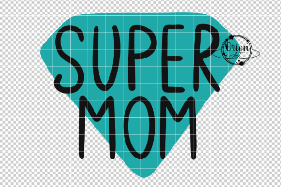 Review: Super Mom Mothers Day SVG PNG for Embroidery