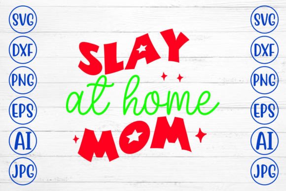 Slay at Home Mom Retro SVG